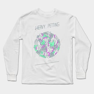 Heavy Petting Long Sleeve T-Shirt